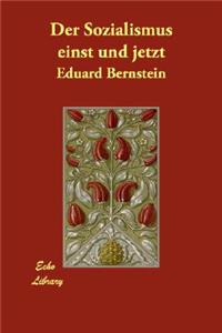 Der Sozialismus Einst Und Jetzt