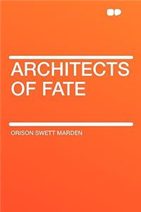 Architects of Fate