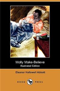 Molly Make-Believe (Illustrated Edition) (Dodo Press)