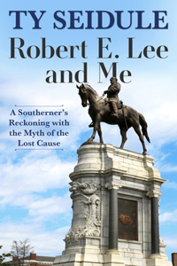 Robert E. Lee and Me