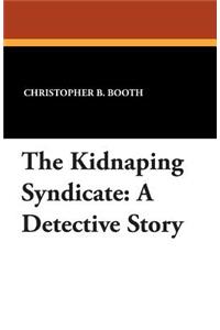 The Kidnapping Syndicate