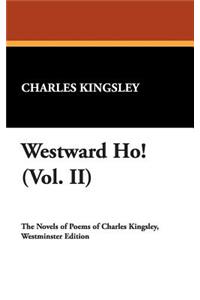 Westward Ho! (Vol. II)