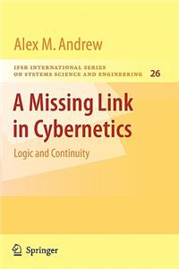 Missing Link in Cybernetics