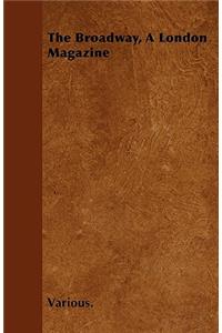 The Broadway, a London Magazine