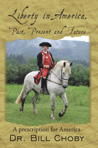 Liberty in America, Past, Present and Future