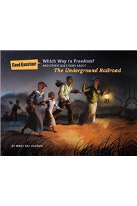 Which Way to Freedom?