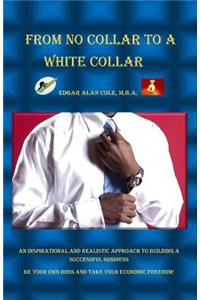 From No Collar to a White Collar