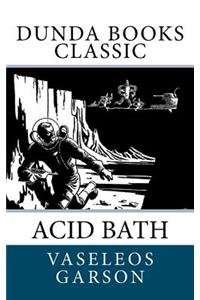 Acid Bath