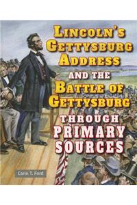 Lincoln's Gettysburg Address and the Battle of Gettysburg Through Primary Sources