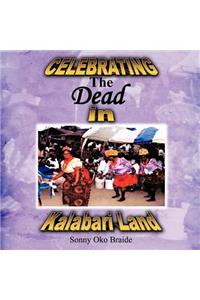 Celebrating the Dead in Kalabari Land