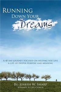 Running Down Your Dreams