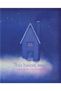 This House, Once