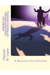 American Freedom Speaks Up Whats Missing