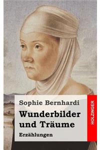 Wunderbilder und Träume