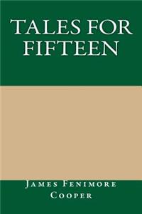 Tales for Fifteen