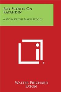 Boy Scouts on Katahdin