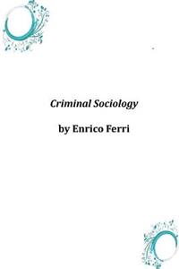 Criminal Sociology