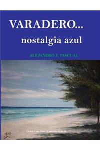 Varadero. Nostalgia Azul
