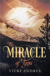 Miracle of You