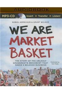 We Are Market Basket