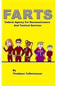 F.A.R.T.S. Federal Agency For Reconnaissance And Tactical Services