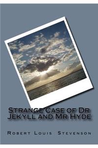 Strange Case of Dr Jekyll and Mr Hyde