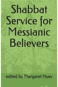 Shabbat Service for Messianic Believers