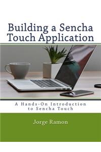 Building a Sencha Touch Application