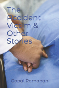 Accident Victim & Other Stories