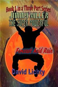 Jimmy Miller the Super Powerful