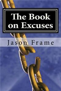 The Book on Excuses