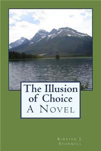 The Illusion of Choice