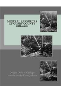 Mineral Resources of Curry County Oregon