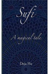 Sufi. A magical tale