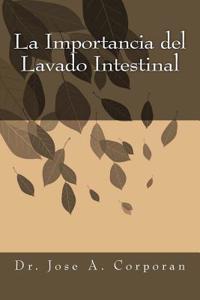 La Importancia del Lavado Intestinal