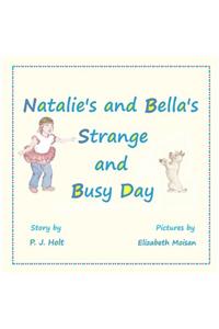 Natalie's and Bella's Strange and Busy Day