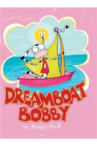 Dreamboat Bobby