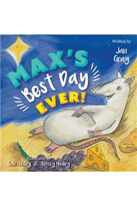 Max's Best Day Ever!