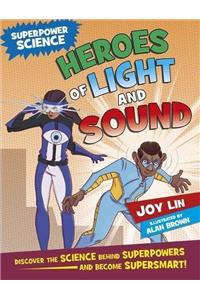 Superpower Science: Heroes of Light and Sound
