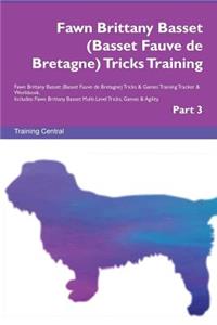 Fawn Brittany Basset (Basset Fauve de Bretagne) Tricks Training Fawn Brittany Basset (Basset Fauve de Bretagne) Tricks & Games Training Tracker & Workbook. Includes