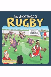 WACKY WORLD OF RUGBY A4 CALENDAR 2023