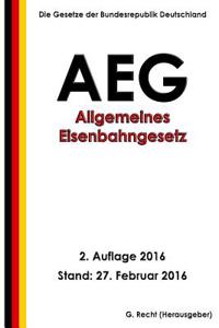 Allgemeines Eisenbahngesetz (AEG), 2. Auflage 2016