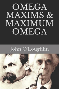 Omega Maxims & Maximum Omega