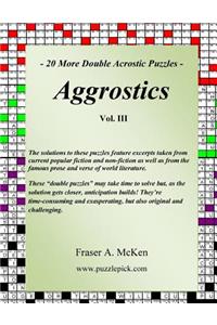Aggrostics Vol. III