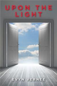 Upon the Light