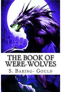 The Book of Were-Wolves