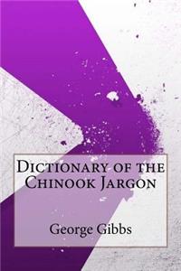 Dictionary of the Chinook Jargon