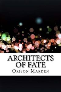 Architects of Fate