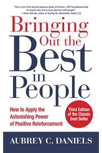 Bringing Out the Best in People: How to Apply the Astonishing Power of Positive Reinforcement, Third Edition
