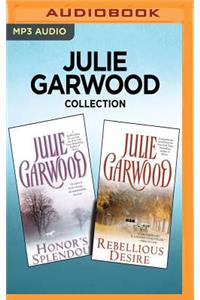 Julie Garwood Collection - Honor's Splendour & Rebellious Desire